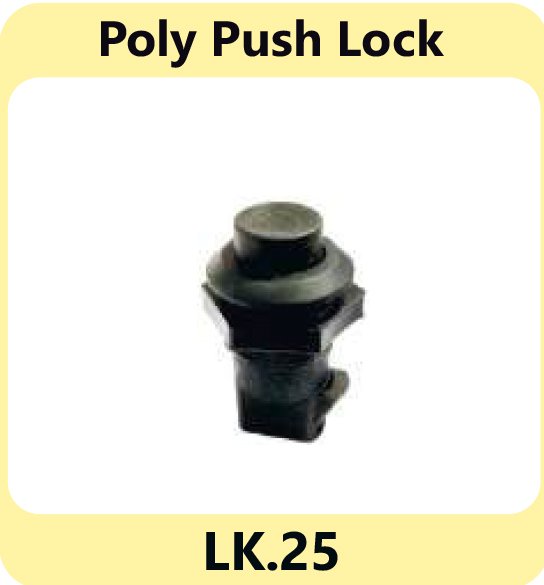  Poly Push Lock LK-25 manufacturers in Delhi 