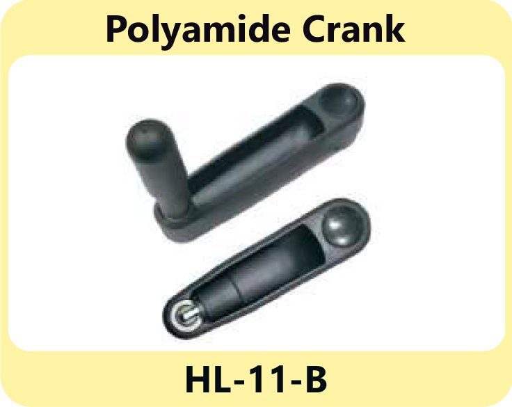  Polyamide Crank HL-11-B manufacturers in Kurung kumey 