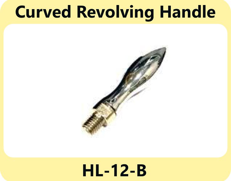   Curved Revolving Handle manufacturers in Delhi   